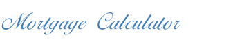 Mortgage Calculator